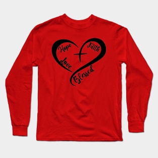 Faith Hope Love Long Sleeve T-Shirt